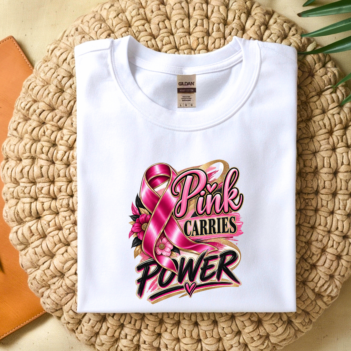 Pink Carries Power | Breast Cancer Awareness | DTF Transfer