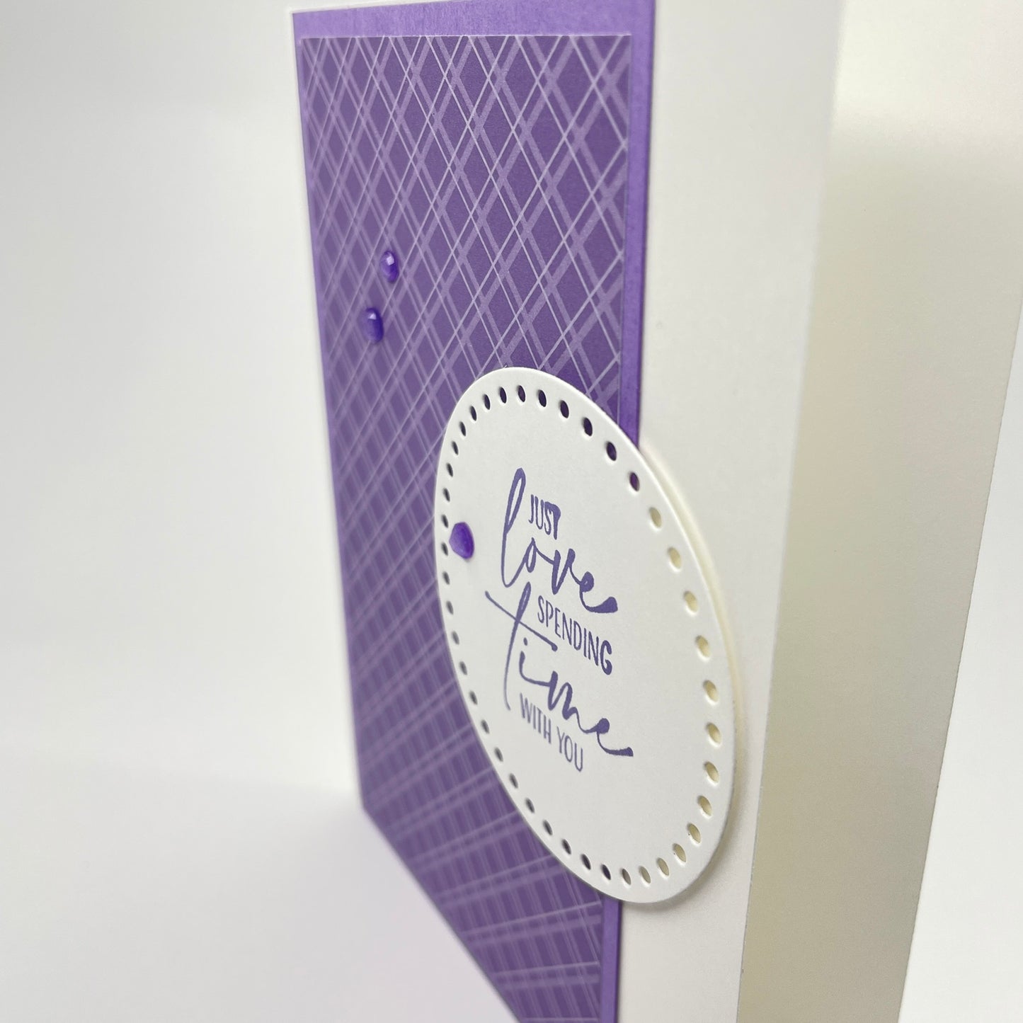 A Heartfelt Expression - Just Love Spending Time with You Card