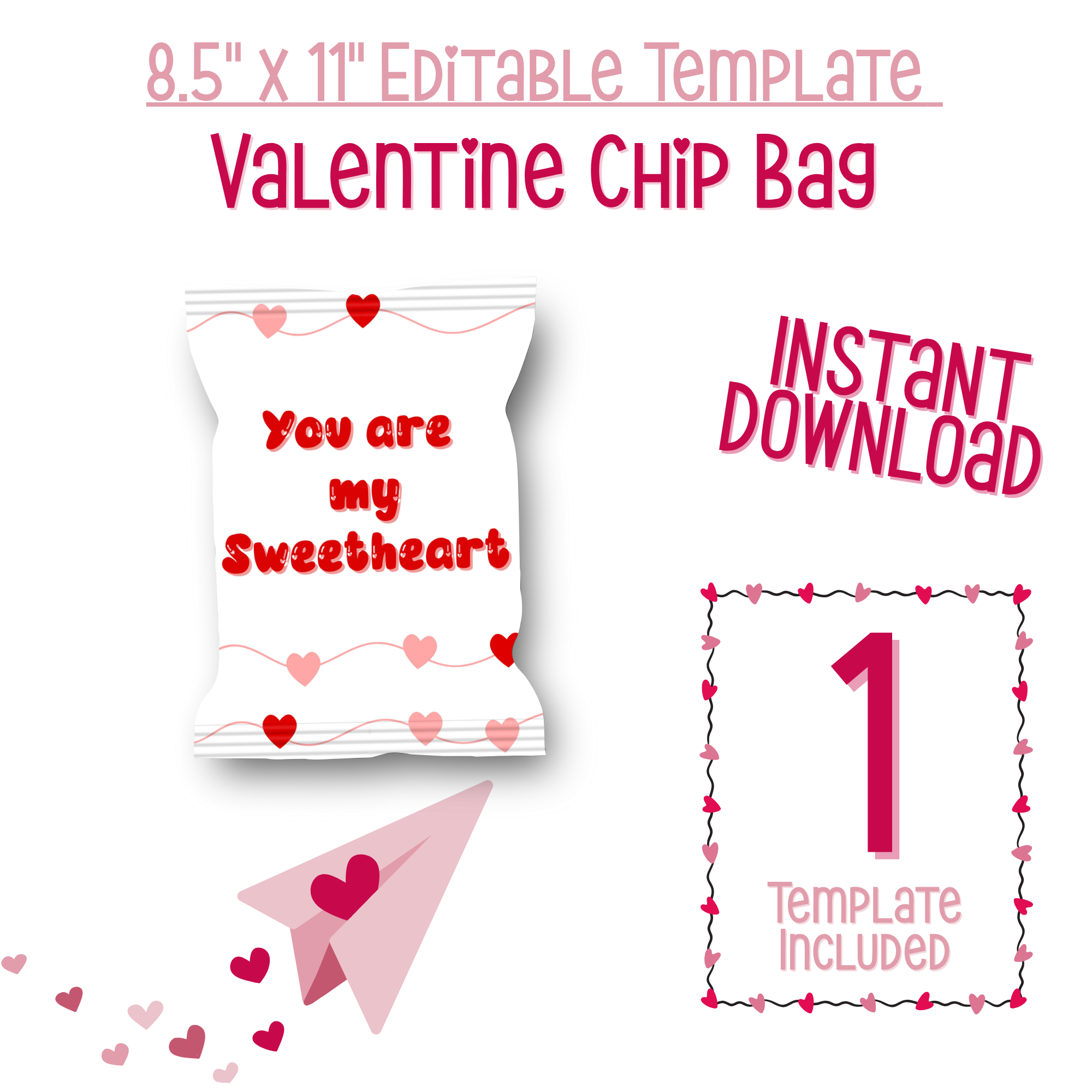You Are My Sweetheart Chip Bag