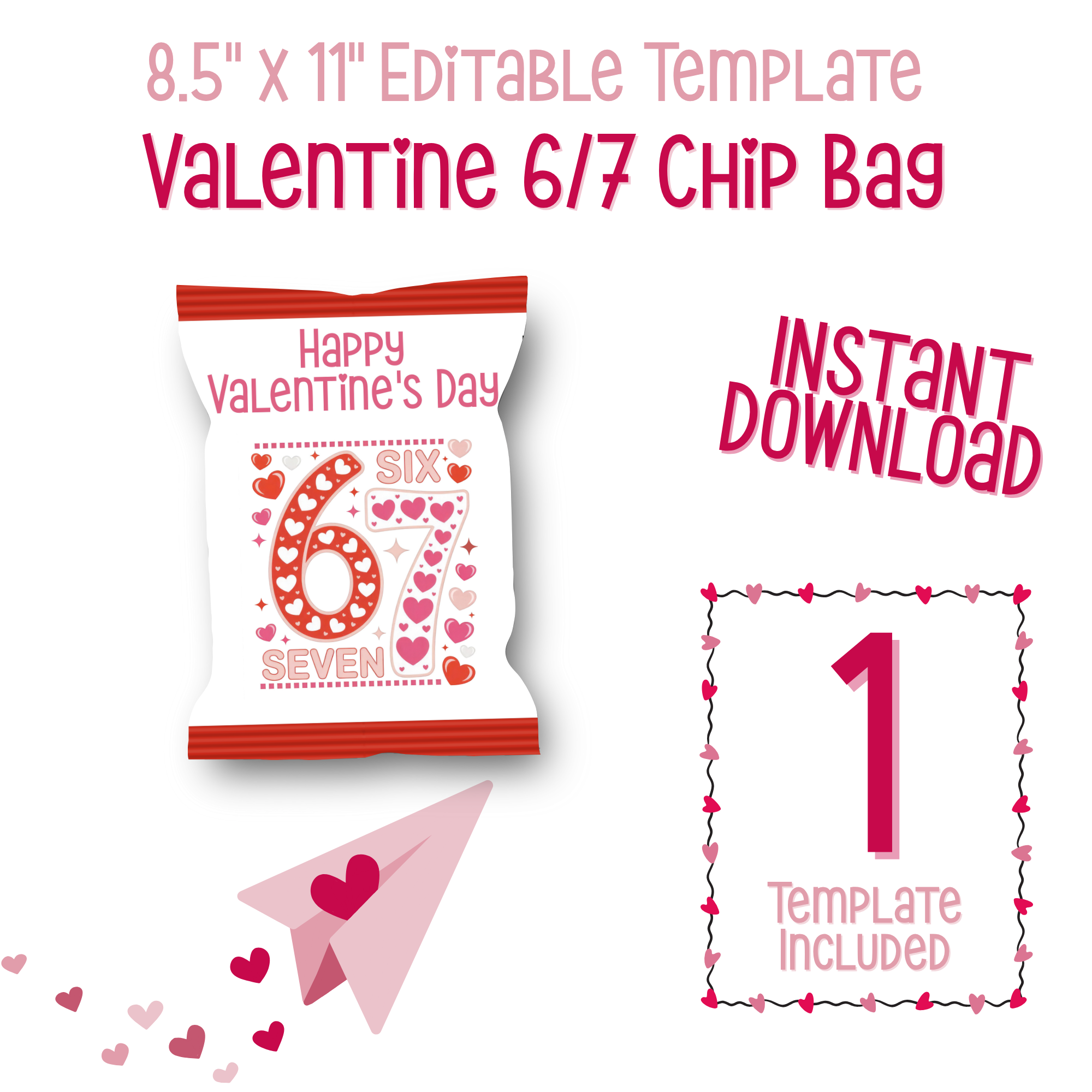6|7 Red Hearts Chip Bag
