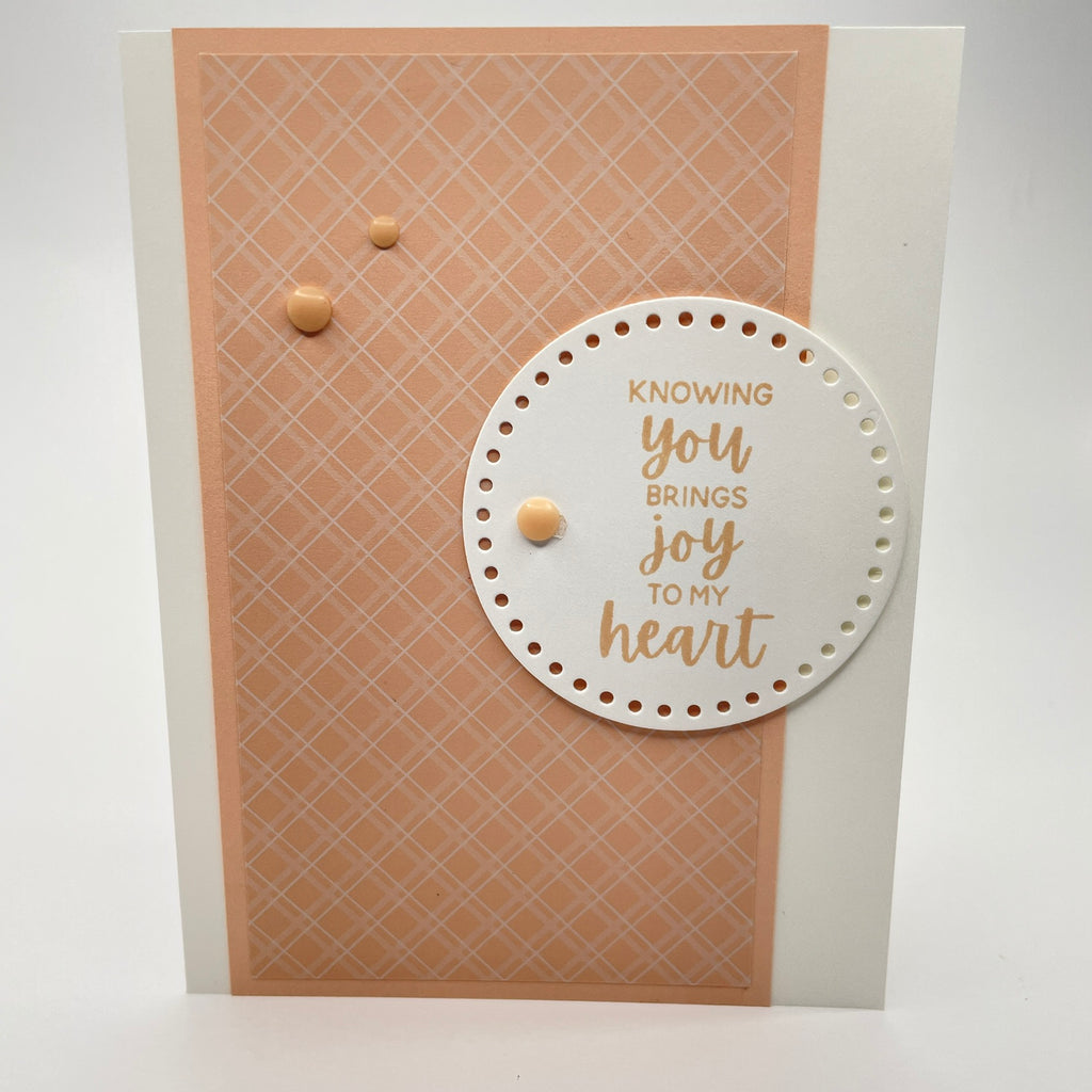 A Joyful Expression - Knowing You Brings Joy to My Heart Card
