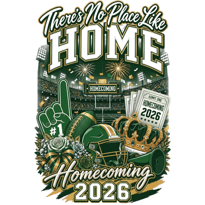 There's No Place Like Home Homecoming 2026 T-Shirt – Green & Gold
